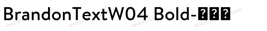 BrandonTextW04 Bold字体转换 BrandonTextW04 Bold字体转换